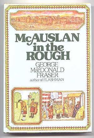 McAUSLAN IN THE ROUGH AND OTHER STORIES. (CONTAINS: BO GEESTY; JOHNNIE COPE IN THE MORNING; GENER...