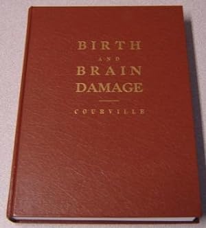 Birth and Brain Damage (3rd Printing with Revisions)