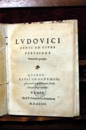 AD CIVES PERUSINOS CONCIONES QUINQUE. QUIBUS PAULI III. PONT. MAX. GESTA. MORES QUAM PERSCRIBUNTU...