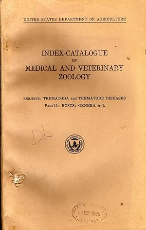 Index Catalogue of Medical and Veterinary Zoology. Subjects: Trematoda and Trematode Diseases. Pa...