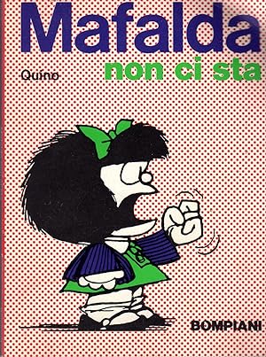 Mafalda non ci sta . Milano, Bompiani, 1973, 8vo brossura con copertina illustrata a colori, pp. ...