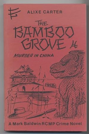 The Bamboo Grove (A Mark Baldwin RCMP Crime Novel)