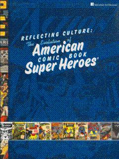 Reflecting Culture: The Evolution of American Comic Book Super Heroes