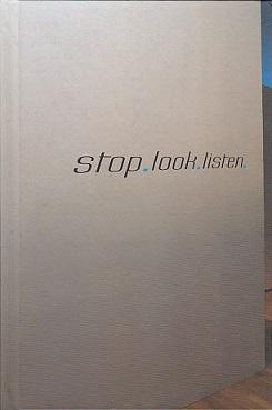 Stop. Look. Listen: An Exhibition of Video Works