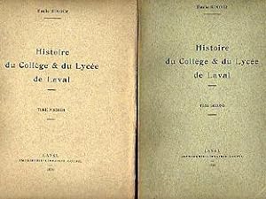Histoire du Collège & du Lycée de Laval (Mayenne). Tomes 1 et 2.