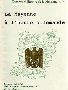 La Mayenne à l'heure allemande.