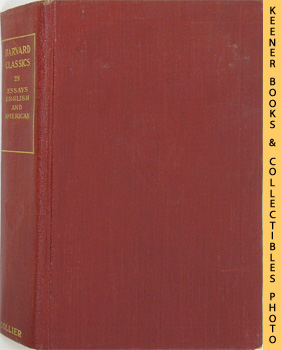 Harvard Classics Volume 28: Essays English And American: Harvard Classics Series