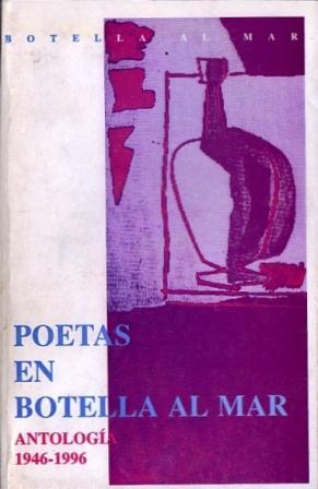 Poetas en Botella al Mar. Antología, 1946-1996