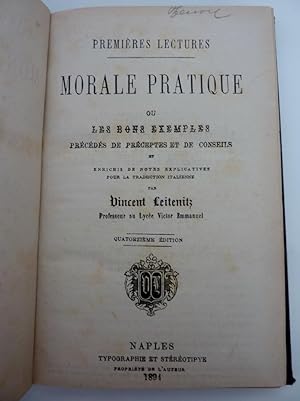 "MORALE PRATIQUE OU LES BON EXEMPLES précédés de préceptes et de conseils et enrichis de notes ex...