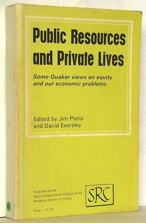 Public Resources and Private Lives: Some Quaker views on Equity and Economic Problems
