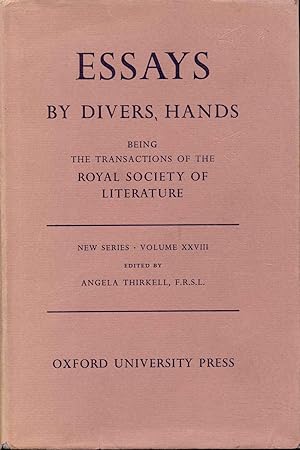 Essays By Divers Hands: Being the Transactions Of the Royal Society of Literature (New Series Vol...