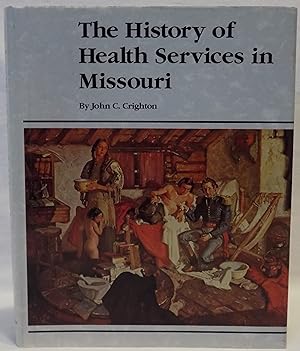 The History of Health Services in Missouri