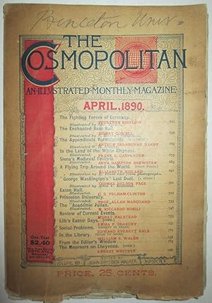 The Cosmopolitan. An Illustrated Monthly Magazine. April, 1890. With the story 'The Enchanted Bas...