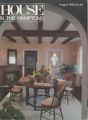 HOUSE IN THE HAMPTONS (Magazine) August 1982