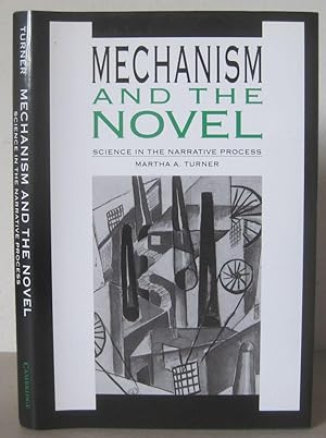Mechanism and the Novel: Science in the Narrative Process.