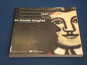 Jean Cassou 1897-1986. Un Musée Imaginé
