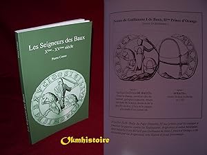 LES SEIGNEURS DES BAUX . Xe-XVe siècle