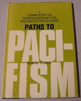 Paths To Pacifism: A Commentary On Nonviolence And The Failures Of Che Guevara