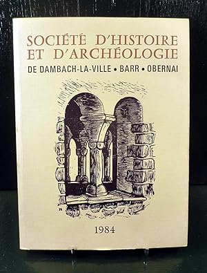 Société d'histoire et d'archéologie de Dambach la ville, Barr, Obernai. 1984; N°XVIII.