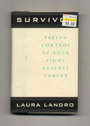 Survivor: Taking Control of Your Fight Against Cancer