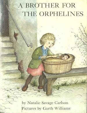 A BROTHER FOR THE ORPHELINES
