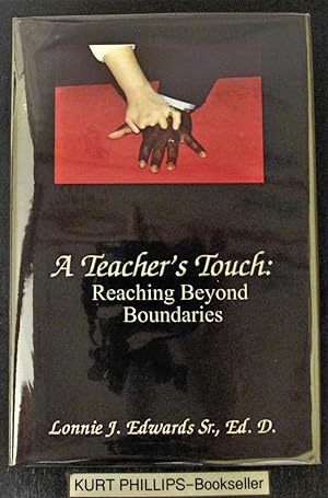 A Teacher's Touch: Reaching Beyond Boundaries (Signed Copy)