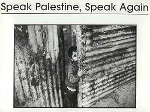SPEAK PALESTINE, SPEAK AGAIN