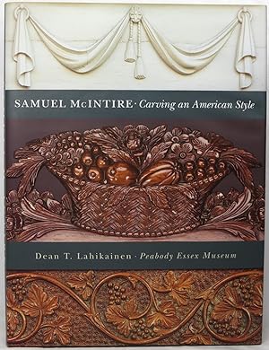 Samuel McIntire: Carving an American Style