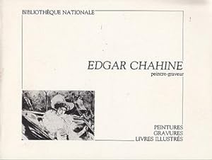 Edgar Chahine, Peintre-Graveur: Peintures, Gravures, Livres Illustres