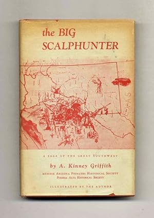 The Big Scalphunter: A Saga of the Great Southwest