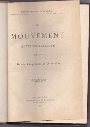 Le Mouvement Antiesclavagiste Belge - Revue Congolaise et Africaine - 7e Année
