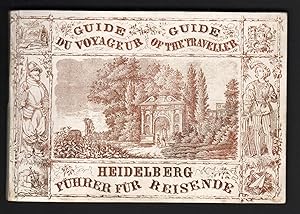 Heidelberg Guide of the Traveller / Guide du Voyageur / Fuhrer fur Reisende.
