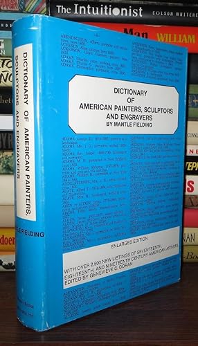 DICTIONARY OF AMERICAN PAINTERS, SCULPTORS AND ENGRAVERS