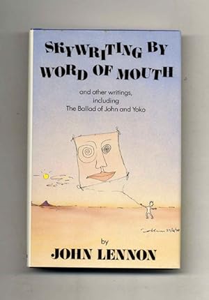 Skywriting By Word Of Mouth And Other Writings, Including The Balad Of John And Yoko - 1st Editio...
