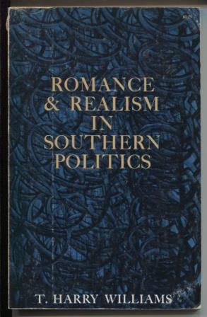 Romance & Realism in Southern Politics