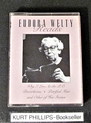 Eudora Welty Reads: Why I Live at the P.O. Powerhouse, Petrified Man and Other of Her Stories/Aud...