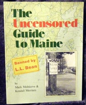 THE UNCENSORED GUIDE TO MAINE