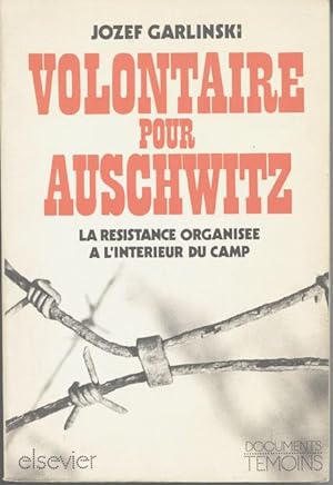 Volontaire pour Auschwitz
