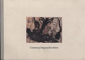 Gutenachtgeschichten,Zeichnungen von 1995-1996, Austellung vom 4.7. bis 4.8.1996, ;1/30 Exemplare...