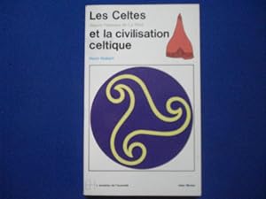 Les Celtes depuis l'époque de La Tène et la civilisation celtique