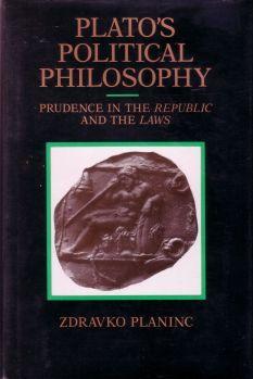 Plato's Political Philosophy. Prudence in the Republic and the Laws