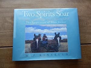 Two Spirits Soar: The Art of Allen Sapp the Inspiration of Allan Gonor