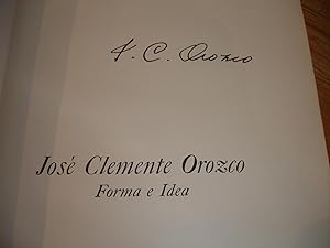 Jose Clemente Orozco. Forma e Idea.