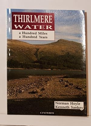 Thirlmere Water- a Hundred Miles-a Hundred Years.