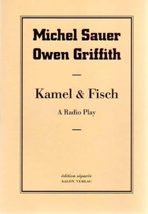 Kamel & Fisch. A Radio Play. Herausgegeben von Reiner Speck und Gerhard Theewen.