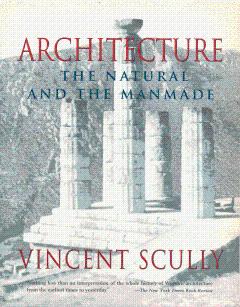 Architecture: The Natural and the Manmade