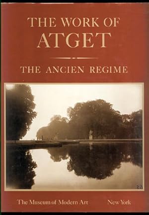 The Work of Atget Volume I: The Ancient Regime