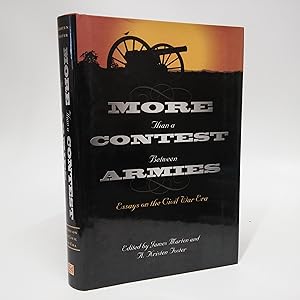 More Than A Contest Between Armies: Essays on the Civil War Era