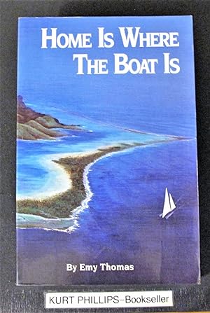 Home Is Where the Boat Is (Signed Copy)