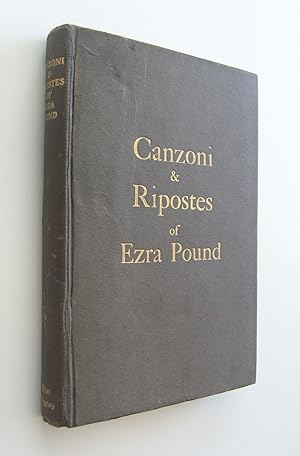 Canzoni & Ripostes of Ezra Pound. Whereto are Appended the Complete Poetical Works of T.E. Hulme